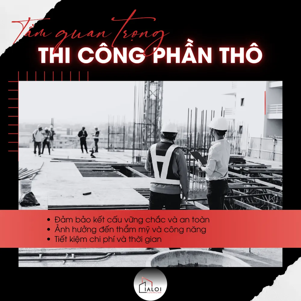 Tầm quan trọng của thi công phần thô